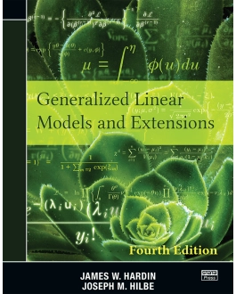 Generalized Linear Models and Extensions, Fourth Edition